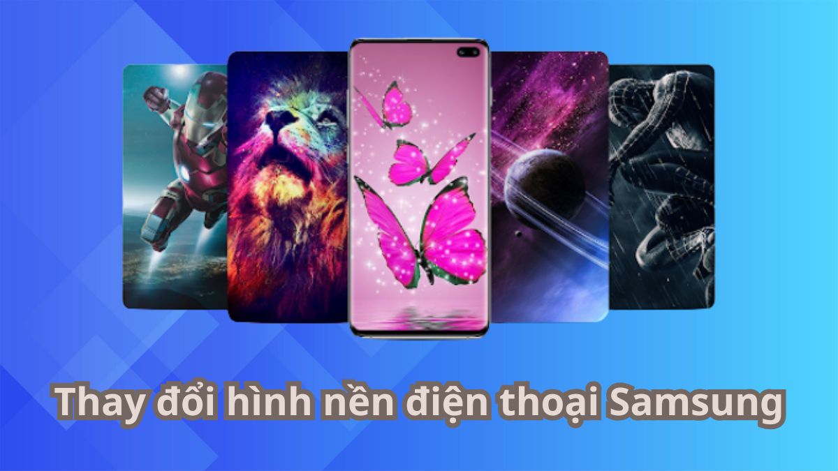 3 cách thay đổi hình nền điện thoại Samsung và nguồn tìm ảnh chất lượng